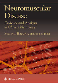 Neuromuscular Disease - Michael Benatar - E-Book
