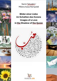 Bilder einer Liebe im Schatten des Korans, Images of a Love in the Shadow of the Quran - Milena Rampoldi - E-Book