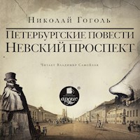 Невский проспект. Петербургские повести. Сборник - Николай Гоголь - Hörbuch