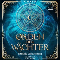 Orden der Wächter - C.M. Cris - Hörbuch