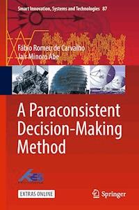 A Paraconsistent Decision-Making Method - Fábio Romeu de Carvalho - E-Book
