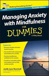 Managing Anxiety with Mindfulness For Dummies - Joelle Jane Marshall - E-Book