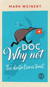 Doc Why Not - Mark Weinert - E-Book