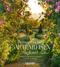 Romantische Gartenreisen in England - Anja Birne - E-Book