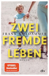 Zwei fremde Leben - Frank Goldammer - E-Book