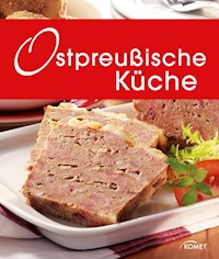 Ostpreußische Küche -  - E-Book