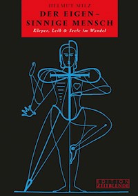 Der eigen-sinnige Mensch - eBook - Helmut Milz - E-Book