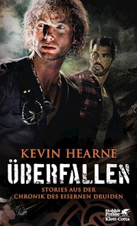 Überfallen - Kevin Hearne - E-Book