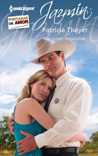 Un amor imposible - Patricia Thayer - E-Book