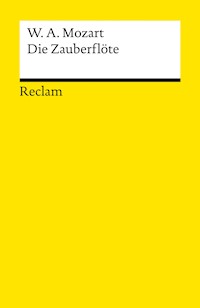 Die Zauberflöte (KV 620) - Wolfgang Amadeus Mozart - E-Book