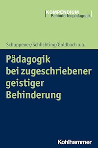 Pädagogik bei zugeschriebener geistiger Behinderung - Saskia Schuppener - E-Book