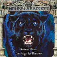 Gruselkabinett, Folge 157: Das Auge des Panthers - Ambrose Bierce - Hörbuch
