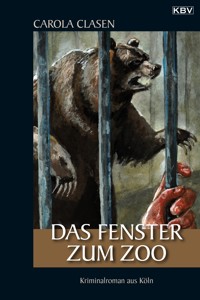 Das Fenster zum Zoo - Carola Clasen - E-Book