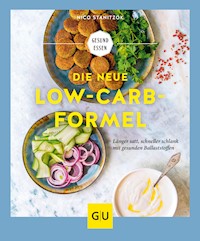 Die neue Low-Carb-Formel - Nico Stanitzok - E-Book