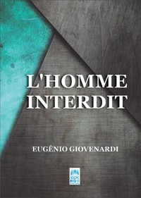 L'HOMME INTERDIT - EUGÊNIO GIOVENARDI - E-Book