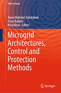 Microgrid Architectures, Control and Protection Methods -  - E-Book