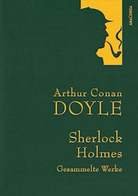 Doyle,A.C.,Sherlock Holmes-Gesammelte Werke - Arthur Conan Doyle - E-Book