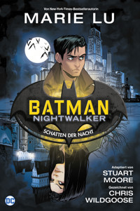 Batman: Nightwalker - Schatten der Nacht - Marie Lu - E-Book