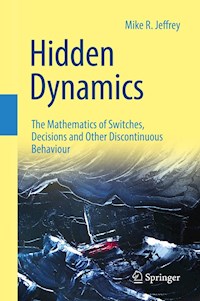 Hidden Dynamics - Mike R. Jeffrey - E-Book