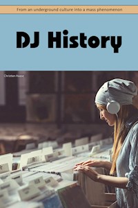 DJ History - Christian Haase - E-Book