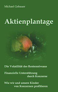 Aktienplantage - Michael Gebauer - E-Book