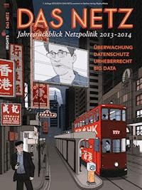 Das Netz - Jahresrückblick Netzpolitik 2013-2014 -  - E-Book