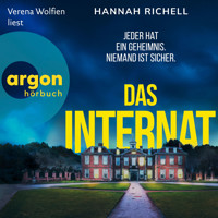 Das Internat - Jeder hat ein Geheimnis. Niemand ist sicher. (Ungekürzte Lesung) - Hannah Richell - Hörbuch