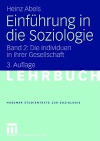 Einführung in die Soziologie - Heinz Abels - E-Book