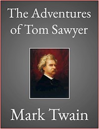 The Adventures of Tom Sawyer - Mark Twain - E-Book