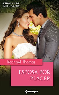 Esposa por placer - Rachael Thomas - E-Book
