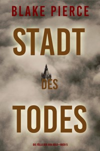 Stadt des Todes (Die Fälle der Ava Gold – Buch 5) - Blake Pierce - E-Book