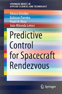 Predictive Control for Spacecraft Rendezvous - Afonso Botelho - E-Book