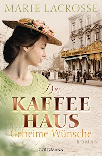Das Kaffeehaus - Geheime Wünsche - Marie Lacrosse - E-Book