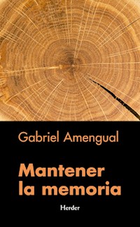 Mantener la memoria - Gabriel Amengual - E-Book