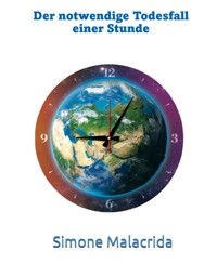 Der notwendige Todesfall einer Stunde - Simone Malacrida - E-Book