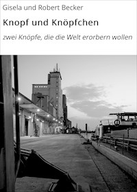 Knopf und Knöpfchen - Gisela und Robert Becker - E-Book