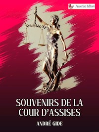 Souvenirs de la Cour d'assises - André Gide - E-Book