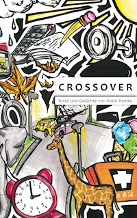 Crossover - Antje Remke - E-Book