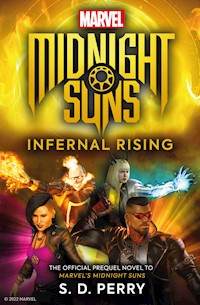 Marvel's Midnight Suns: Infernal Rising - S.D. Perry - E-Book