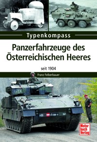 Panzerfahrzeuge des Österreichischen Heeres - Franz Felberbauer - E-Book