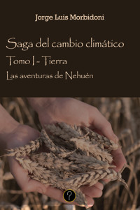 Las aventuras de Nehuén - Jorge Luis Morbidoni - E-Book