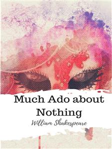 Much Ado about Nothing - William Shakespeare - E-Book