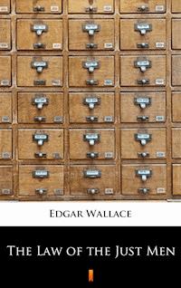 The Law of the Just Men - Edgar Wallace - E-Book