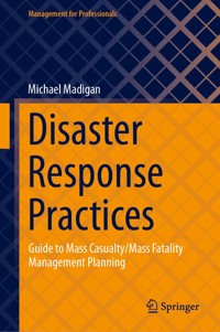 Disaster Response Practices - Michael Madigan - E-Book