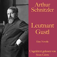 Arthur Schnitzler: Leutnant Gustl - Arthur Schnitzler - Hörbuch