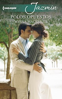 Polos opuestos - Myrna Mackenzie - E-Book