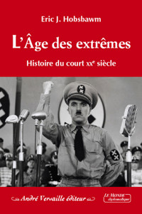 L’Âge des extrêmes - Eric J. Hobsbawn - E-Book