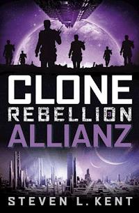 Clone Rebellion 3: Allianz - Steven L. Kent - E-Book