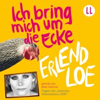 Ich bring mich um die Ecke - Erlend Loe - Hörbuch