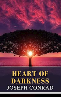Heart of Darkness: A Joseph Conrad Trilogy - Joseph Conrad - E-Book
